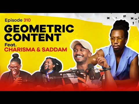 MIC CHEQUE PODCAST | Episode 310 | Geometric content Feat. CHARISMA & SADDAM