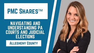 Navigating and Understanding PA Courts & Judicial Elections | Allegheny County | Maria Carr, Esq.