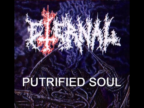 ETERNAL - Putrified Soul (Demo 1995 - Split-up)
