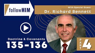 Follow Him Podcast: Episode 48, Part 4–D&C 135-136 with guest Richard Bennett | Our Turtle House