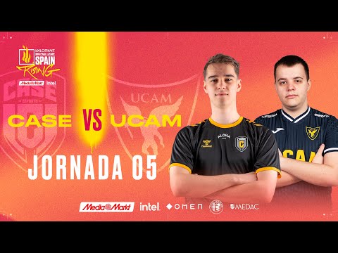 CASE Esports VS UCAM Tokiers - JORNADA 5 - VALORANT RISING MEDIAMARKT INTEL - SPLIT 2 2022