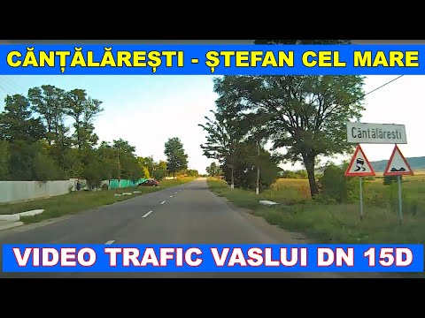 Cantalaresti - Stefan cel Mare - Vaslui DN 15D video trafic part. 6