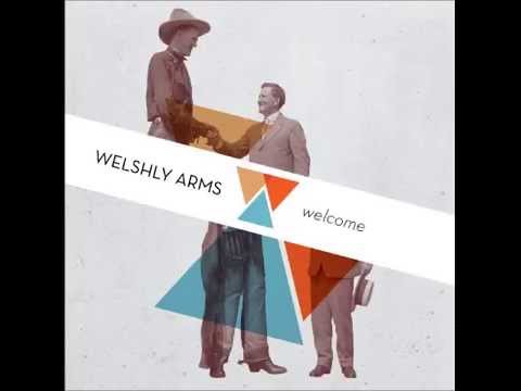 Welshly Arms - The Touch