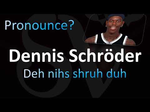 How to Pronounce Dennis Schröder (CORRECTLY!)