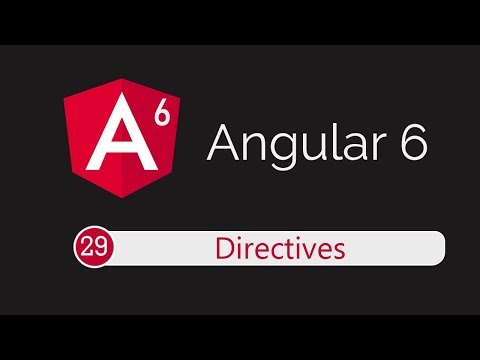 Angular 6 Tutorial 29: Directives