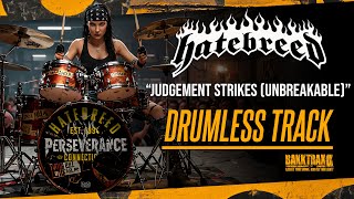 Hatebreed - Judgement Strikes (Unbreakable) (Drumless) NO DRUMS - High Quality
