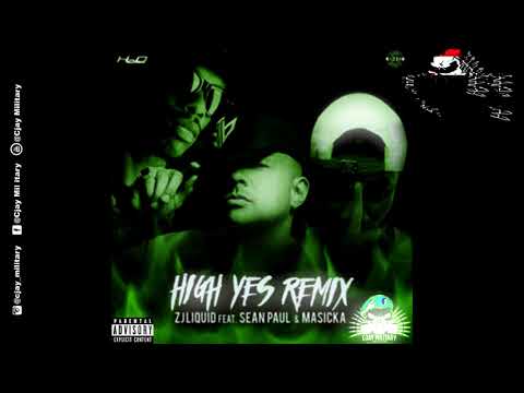 Sean Paul ft. Masicka - High Yes REMIX (CJAY MILITARY PRODUCTIONS)