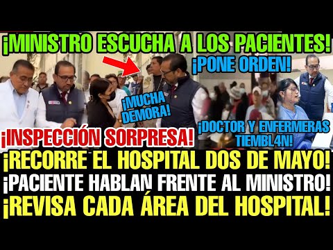 ¡TODOS EN SHOCK! MINISTRO DE SALUD IRRUMPE EN EL DOS DE MAYO, ESCUCHA RECLAMOS Y LOS PONE A TRABAJAR