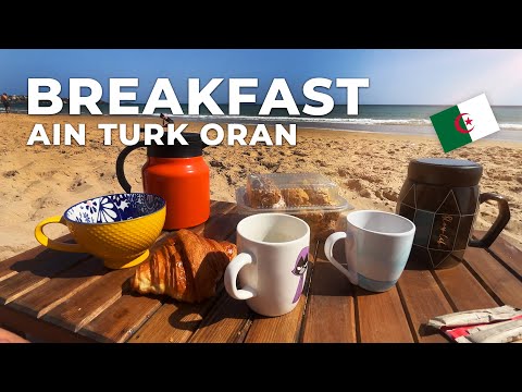 Oran Algeria 2024 - Beach Breakfast (Petit-déjeuner) Ain Turk
