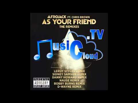 Afrojack feat  Chris Brown   As Your Friend   Sidney Samson feat Bobby Burns Remix Powered by Yann r