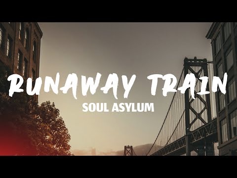 Soul Asylum - Runaway Train (Lyrics)