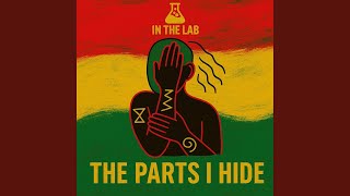 The Parts I Hide