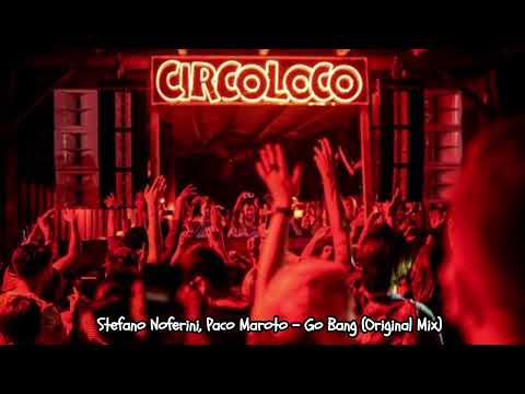 Stefano Noferini, Paco Maroto - Go Bang (Original Mix)
