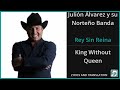 Julión Álvarez y su Norteño Banda - Rey Sin Reina Lyrics English Translation - Spanish and English