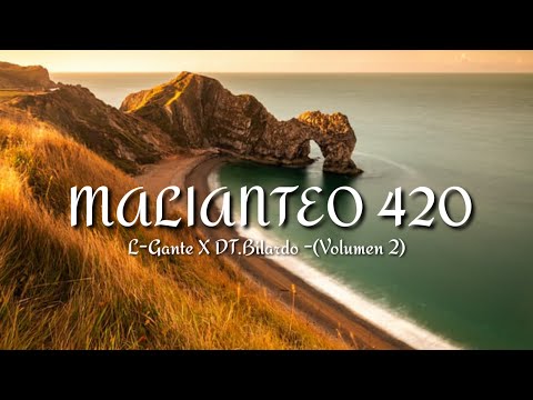 L Gante X DT Bilardo  - MALIANTEO 420 Volumen 2   Cumbia 420