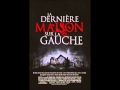 [Music] La Dernière Maison sur la Gauche - Dirge ...
