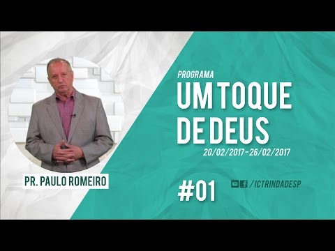 Um toque de Deus na TV - Pr. Paulo Romeiro #01