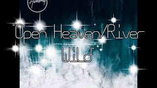 Hillsong Worship-Open Heaven/River Wild-Full CD(2015)