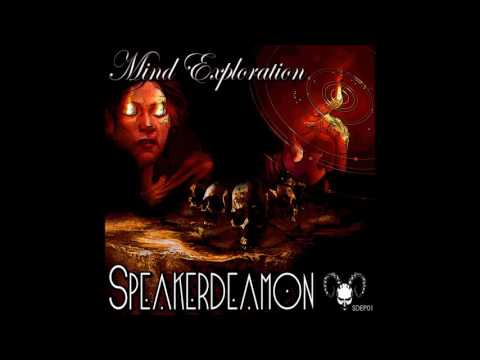 Speakerdeamon - Mind Exploration I