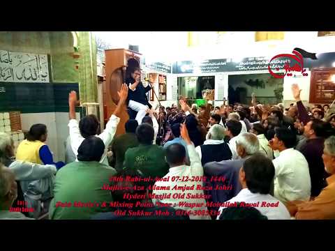 28th Rabi-ul-Awal 07-12-2018_1440 Majlis-e-Aza Allama Amjad Raza Johri Hyderi Masjid Old Sukkur