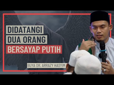 Buya Arrazy Hasyim - Didatangi Dua Orang Besayap Putih