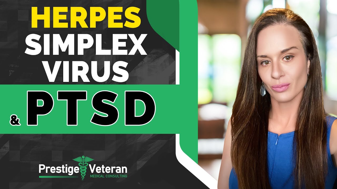 PTSD and Herpes Simplex Virus in VA Disability | All You Need To Know