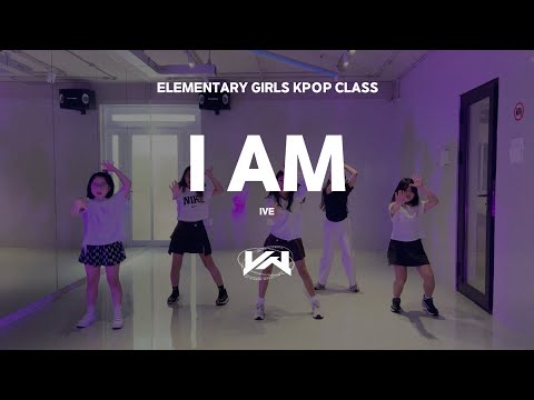 JST ELEMENTARY GIRLS KPOP I IVE - I AM