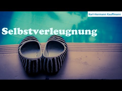 Selbstverleugnung - Karl-Hermann Kauffmann