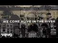 Jesus Culture ft. Kim Walker-Smith - In The River (Live) [Official Lyrics And Chords Video]
