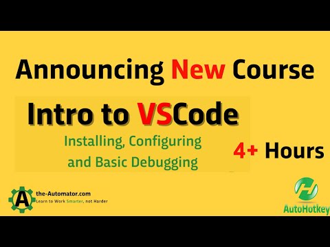 Intro to VSCode: Installing, Configuring and Basic Debugging