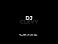WARM UP MIX _ DJ CLEVY - GEO MCD - LEE KEENAN - PAUL GANNON AND MANY MORE.. 2 hours 2021 MIX