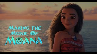They Know the Way: Making the Music of Moana