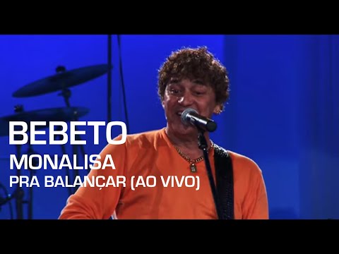 Monalisa - Bebeto