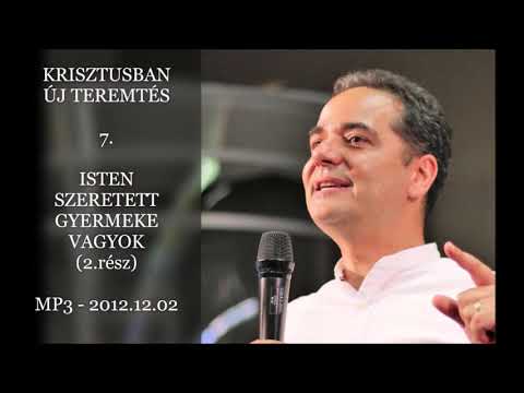 Georgisz: Isten szeretett gyermeke vagyok 2.rész (KÚT-7) 12/12/02