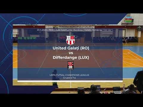 LIVE | United Galati vs. Differdange - UEFA Futsal Champions League