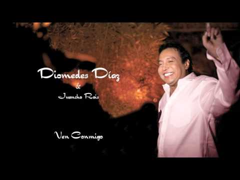 Diomedes Diaz, Juancho Rois   Ven Conmigo Cover Audio