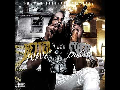 Better Than Ever - DuBo$e