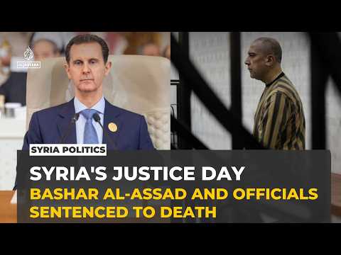 Syria sentences Bashar al-Assad and former officials to death over war crimes
