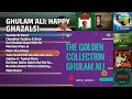 गुलाम अली: हैप्पी ग़ज़लें! | Ghulam Ali Songs | Yaadon Ki Barat | Cheedkar TazkiraEDaur