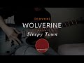 97 | Wolverine - Sleepy Town (cover in E tuning)