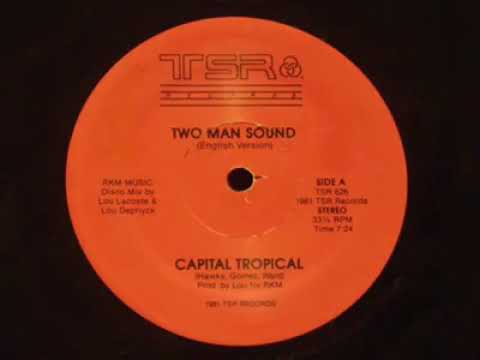 Capital tropical / Two Man Sound