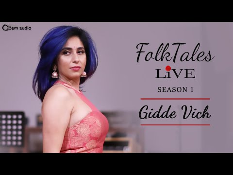 Neha Bhasin | Romy | FolkTales Live | Gidde Vich | Season 1 | Sameer Uddin