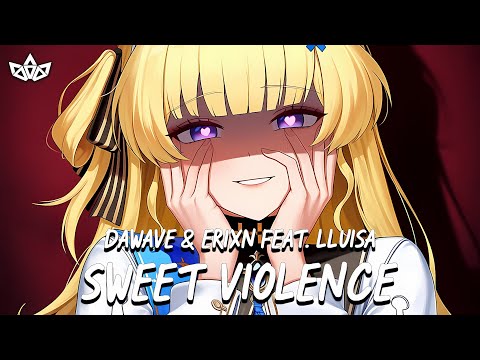DaWave & ERIXN - Sweet Violence (feat. LLUISA)
