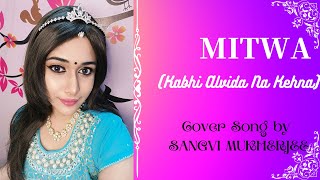 Mitwa- KANK |Shahrukh Khan, Rani Mukherjee| Cover Song by Sangvi Mukherjee