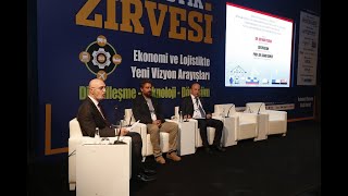 DENİZYOLU TAŞIMACILIĞI ve LİMANLAR OTURUMU_7. EKONOMİ ve LOJİSTİK ZİRV