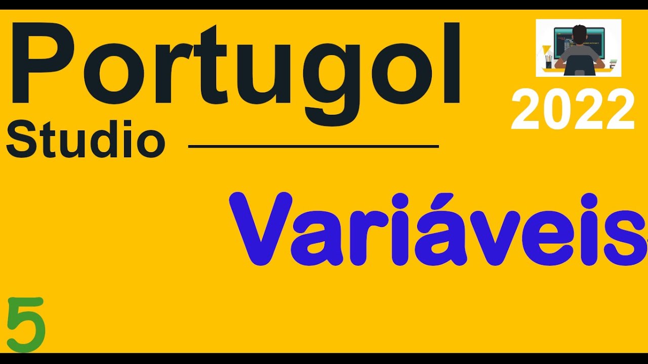 Portugol 5 [ VARIÁVEL ] Variáveis | O que são e como usar  | Lógica de programação | Algoritmo