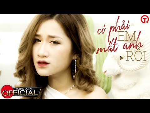 Có phải em mất anh rồi - Trương Linh Đan