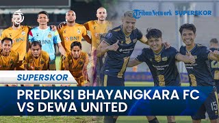 Prediksi Skor Bhayangkara FC Vs Dewa United Liga 1, Skuad Tangsel Warrior Dijagokan Bisa Menang