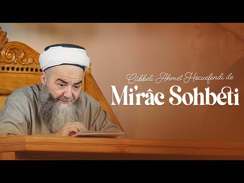 Mi'râc Gecesi Özel Sohbeti 15 Ocak 2026