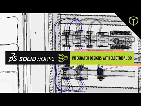 Integrated Systems Designs with SOLIDWORKS Electrical 3D - Webinar